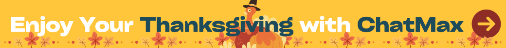 enjoy your tnanksgiving with chatmax