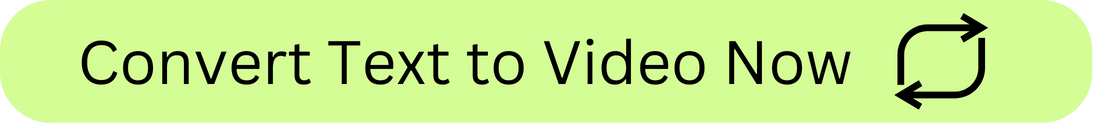 Convert Text to Video Now